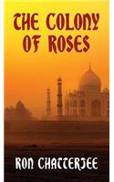 The Colony of Roses
