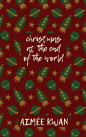 Christmas at the End of the World