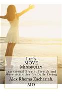Let's MOVE Mindfully