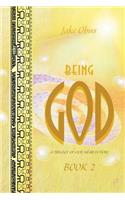 Being God, Book Two