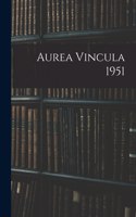 Aurea Vincula 1951