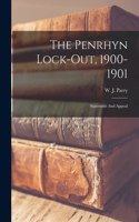 The Penrhyn Lock-out, 1900-1901