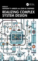 Realizing Complex Integrated Systems