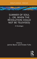 Summer of Soul (... Or, When the Revolution Could Not Be Televised)