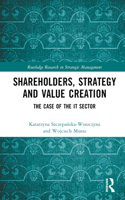 Shareholders, Strategy and Value Creation