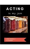 Acting Is My Jam 2020 Weekly Planner