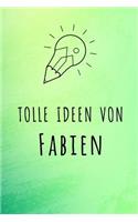 Tolle Ideen von Fabien