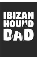 Ibizan Hound Notebook 'Ibizan Hound Dad' - Gift for Dog Lovers - Ibizan Hound Journal