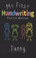 My first Handwriting Practice Workbook Danny