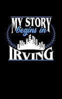 My Story Begins in Irving