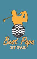 Best Papa By Par