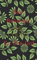She Believed She Could So She Did