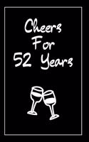 Cheers For 52 Years Journal