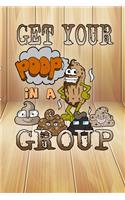Get Your Poop In A Group