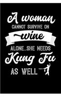 A Woman Cannot Survive On Wine Alone She Needs Kung Fu As Well: 100 page 6x 9 Organizer Journal for Mom to jot down the weekly plans, family planning, budgeting, goal setting, meal ideas, trackers, family plannin