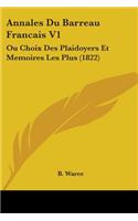 Annales Du Barreau Francais V1
