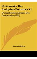 Dictionnaire Des Antiquites Romaines V1