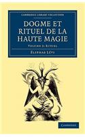 Dogme Et Rituel de la Haute Magie