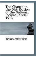 The Change in the Distribution of the National Income, 1880-1913