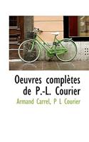 Oeuvres Completes de P.-L. Courier