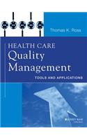 Health Care Quality Management