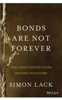 Bonds Are Not Forever