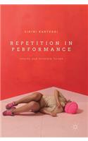 Repetition in Performance
