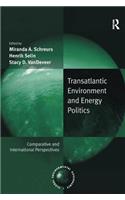 Transatlantic Environment and Energy Politics