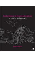 Tectonics of Structural Systems: An Architectural Approach