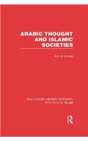 Arabic Thought and Islamic Societies