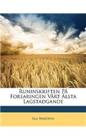 Runinskriften Pa Forsaringen Vart Alsta Lagstadgande