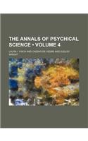 The Annals of Psychical Science (Volume 4)
