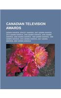 Canadian Television Awards: Gemini Awards, Spacey Awards, 2007 Gemini Awards, 2010 Gemini Awards, 2008 Gemini Awards, 2009 Gemini Awards, 2006 Gemini Awards, 1999 Gemini Awards(English)