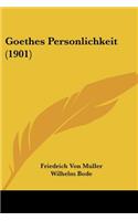 Goethes Personlichkeit (1901)