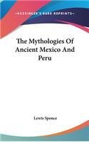 Mythologies Of Ancient Mexico And Peru