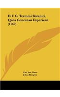 D. F. G. Termini Botanici, Quos Concensu Experient (1762)