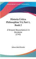 Historia Critica Philosophiae V4, Part 1, Book 2