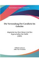 Die Verwendung Der Cavallerie Im Gefechte