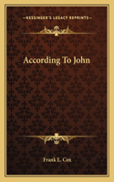 According To John