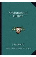 A Window In Thrums: (English)