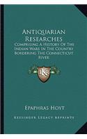Antiquarian Researches