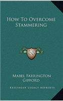 How to Overcome Stammering