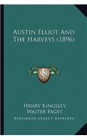 Austin Elliot And The Harveys (1896): (English)