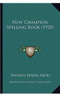 New Champion Spelling Book (1920)