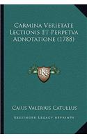 Carmina Verietate Lectionis Et Perpetva Adnotatione (1788)