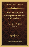 Otia Conchologica, Descriptions Of Shells And Mollusks