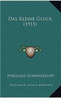 Das Kleine Gluck (1915): (German)