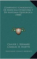 Compendio Icnografico de Medicina Operatoria y de Anatomia Quirurgica (1848)