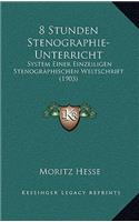 8 Stunden Stenographie-Unterricht