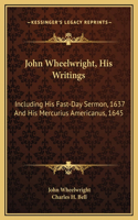 John Wheelwright, His Writings
